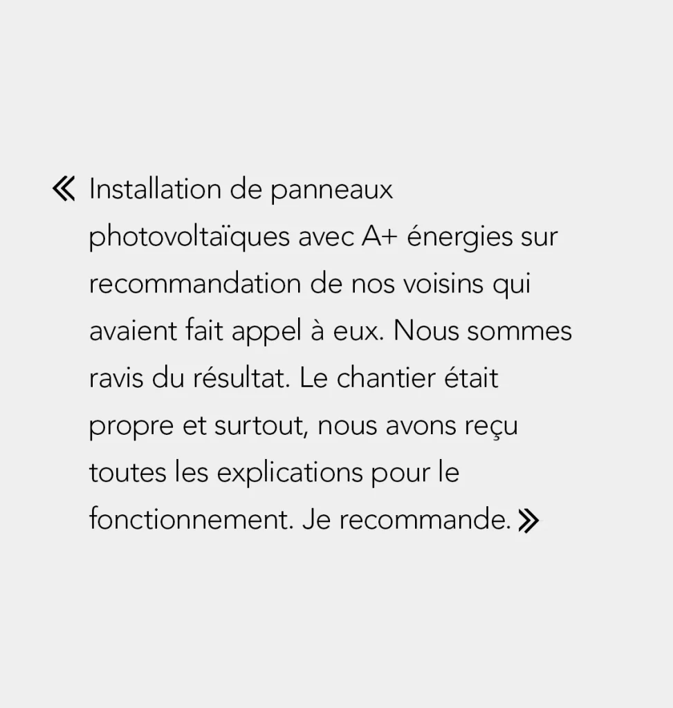Avis client positif sur une installation réalisée par A+ énergies